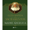 Guia Rapida de Los Sacramentos