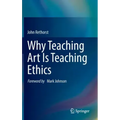 Why Teaching Art Is Teaching Ethics