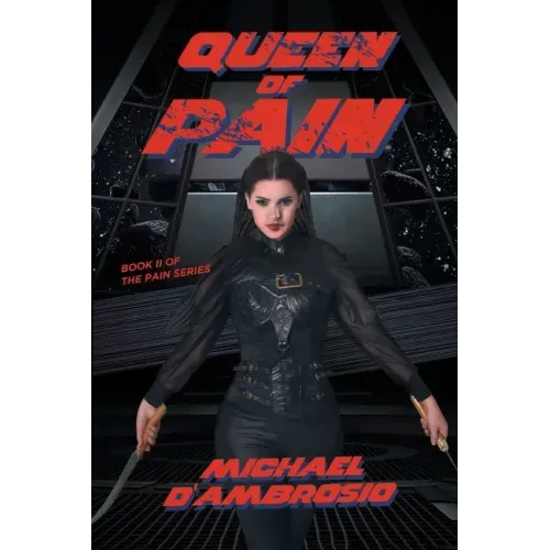 Queen of Pain: Book II of The Pain Series