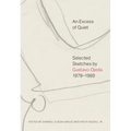 An Excess of Quiet: Selected Sketches by Gustavo Ojeda, 1979-1989