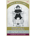 Walk with Care: A Benbow Smith Mystery