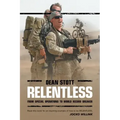 Relentless: Dean Stott: from Special Operations to World Record Breaker
