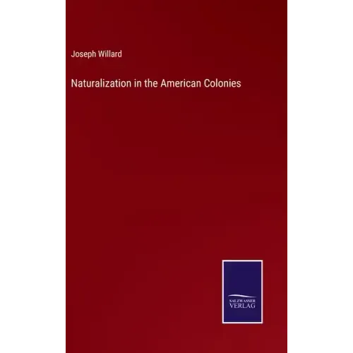 Naturalization in the American Colonies
