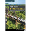 Rail-Trails Pennsylvania: The Definitive Guide to the State's Top Multiuse Trails