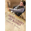 Mind Games of Rodeo: Change the BS in Your Mind