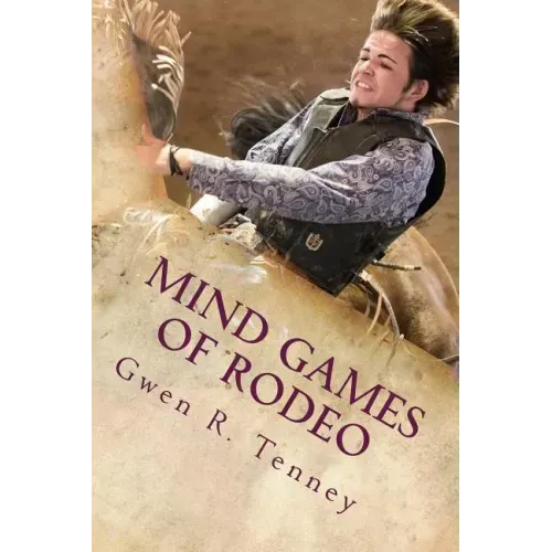 Mind Games of Rodeo: Change the BS in Your Mind