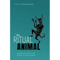 The Ritual Animal: Imitation and Cohesion in the Evolution of Social Complexity
