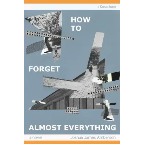 How To Forget Almost Everything