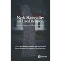 Myth, Materiality, and Lived Religion: In Merovingian and Viking Scandinavia