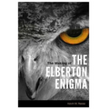 The Making of the Elberton Enigma
