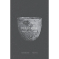 Reliquiae: Vol 9 No 1