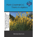 Math Challenge I-C Topics In Algebra