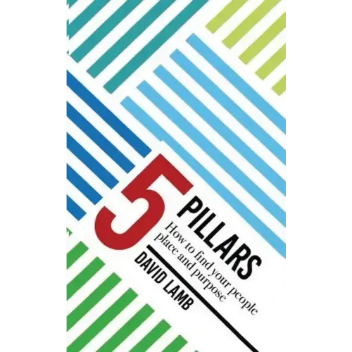 The 5 Pillars; How to find your People, Place, & Purpose