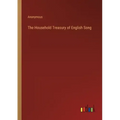 The Household Treasury of English Song