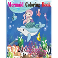Mermaid Coloring Book: Mermaid Coloring Book for Kids Ages 4-8, 9-12