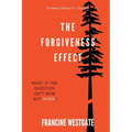 The Forgiveness Effect: What if the question isn't how but when?