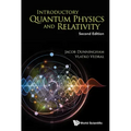 Introductory Quantum Physics and Relativity (Second Edition)