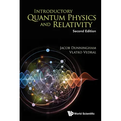 Introductory Quantum Physics and Relativity (Second Edition)