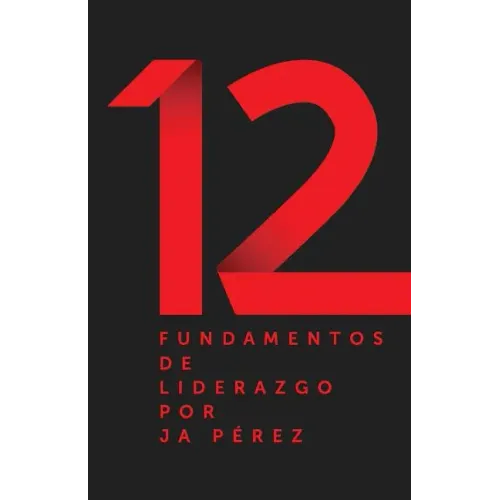 12 Fundamentos de Liderazgo