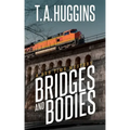 Bridges and Bodies: A Ben Time Mystery