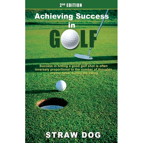 Achieving Success in Golf 2nd Edition
