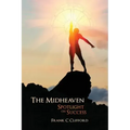 The Midheaven: Spotlight on Success