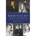 Hidden History of Kentucky Soldiers