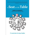 A Seat at the Table: IT Leadership in the Age of Agility