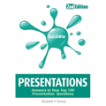 Quick Win Presentations 2e: Answers to Your Top 100 Presentation Questions