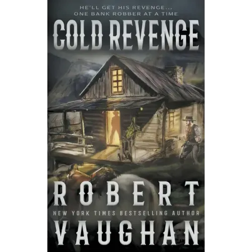 Cold Revenge: A Classic Western