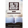 Are you sure of Heaven?
