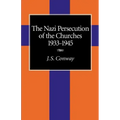 The Nazi Persecution of the Churches, 1933-1945