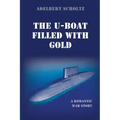 The U-Boat Filled with Gold