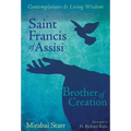 Saint Francis of Assisi: Brother of Creation
