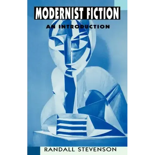 Modernist Fiction: An Introduction