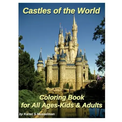 Castles of the World Coloring Book: for All Ages-Kids & Adults