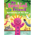 My Special Friend: Adventures at the Zoo