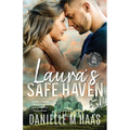 Laura's Safe Haven: A Single Mother/Protector Romance