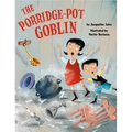 The Porridge-Pot Goblin