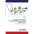 Concepts of General Pharmacology and Clinical Approaches