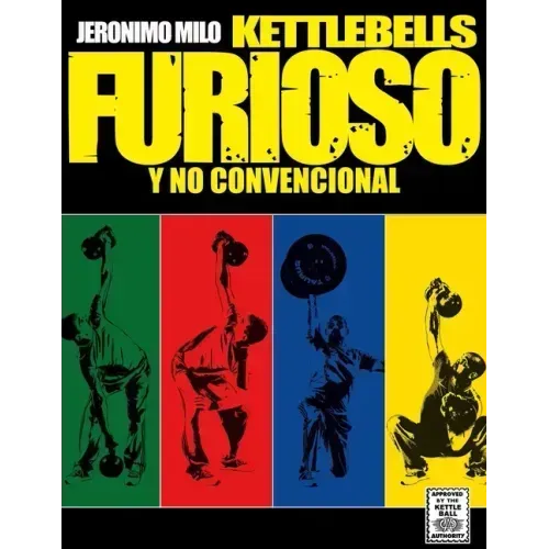 Kettlebells furioso y no convencional