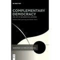 Complementary Democracy: The Art of Deliberative Listening