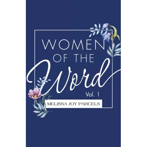Women of the Word: Vol. 1