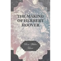 The Making Of Herbert Hoover