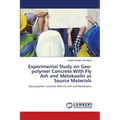 Experimental Study on Geo-polymer Concrete With Fly Ash and Metakaolin as Source Materials