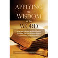 Applying the Wisdom of the Word: A Golden Treasury of Quotations for Everyday Life from Matthew Henry's Commentary On The Whole Bible