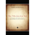 They Who Give from Evil: The Response of the Eastern Church to Moneylending in the Early Christian Era