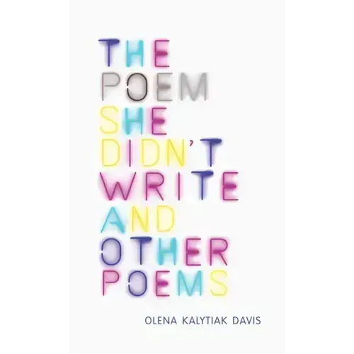 The Poem She Didn't Write and Other Poems