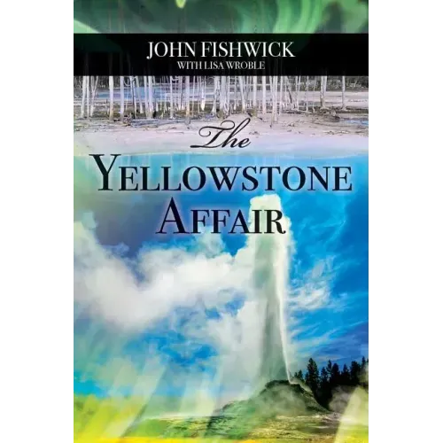 The Yellowstone Affair