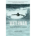 Waterman: The Life and Times of Duke Kahanamoku